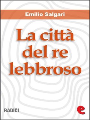 cover image of La Città del Re Lebbroso